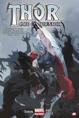 Thor: God of Thunder, Volume 1 by Jaskson Guice, Jason Aaron, Esad Ribić