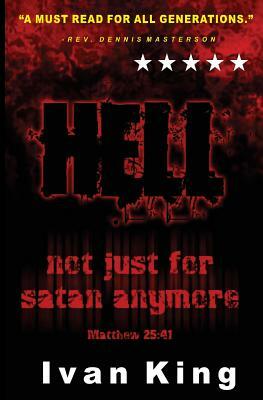 Hell: A real Place of Hopelessness by Ivan King