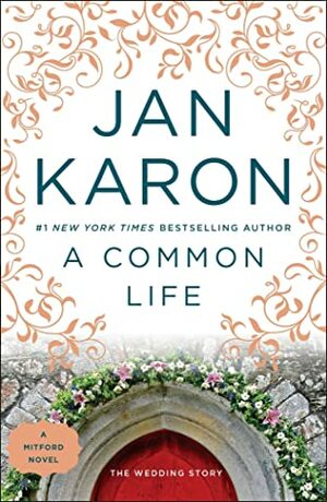 A Common Life: The Wedding Story by Jan Karon