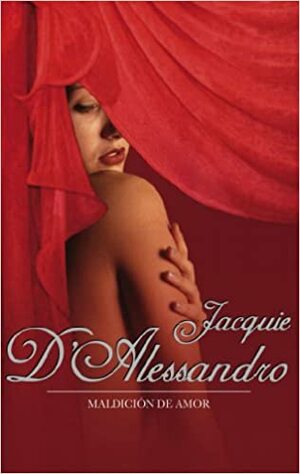 Maldición de amor by Jacquie D'Alessandro