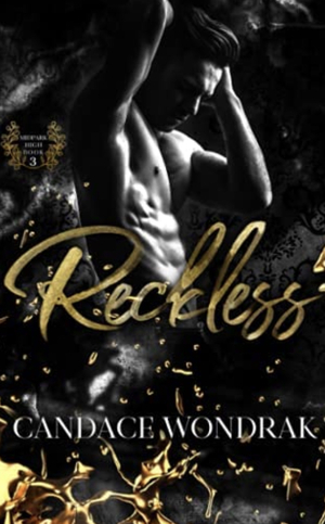 Reckless by Candace Wondrak