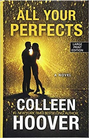 All Your Perfects by Colleen Hoover