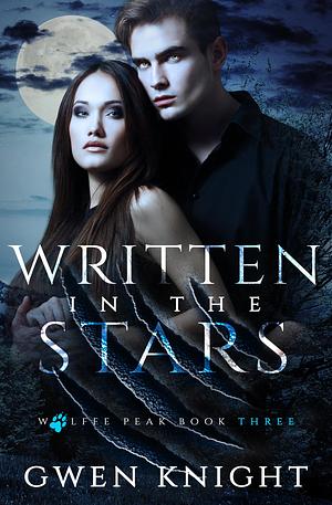 Written in the Stars by Gwen Knight, Gwen Knight