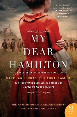 My Dear Hamilton by Laura Kamoie, Stephanie Dray