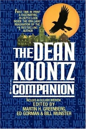 The Dean Koontz Companion by David B. Silva, Bill Munster, Charles de Lint, Matthew Costello, Ed Gorman, Martin H. Greenberg, Dean Koontz