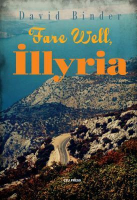 Fare Well, Illyria by David Binder