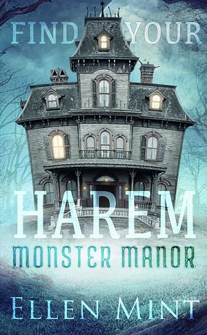 Monster Manor by Ellen Mint