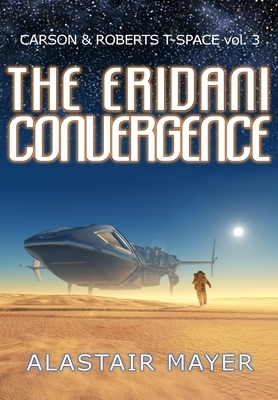 The Eridani Convergence by Alastair Mayer