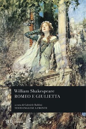 Romeo e Giulietta by William Shakespeare