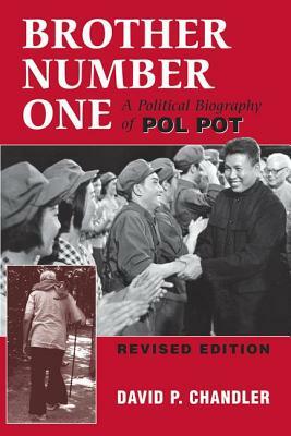 Brother Number One: A Political Biography Of Pol Pot by David P. Chandler