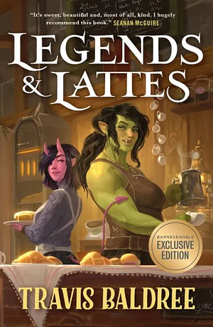 Legends & Lattes by Travis Baldree