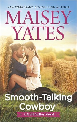 Smooth-Talking Cowboy by Maisey Yates