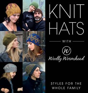 Knit Hats with Woolly Wormhead: Styles for the Whole Family by Woolly Wormhead