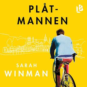 Plåtmannen by Sarah Winman