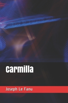 Carmilla by J. Sheridan Le Fanu