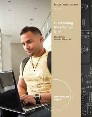 Discovering the Internet: Complete Concepts and Techniques. Gary B. Shelly, H. Albert Napier, Ollie Rivers by Gary B. Shelly