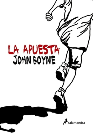 La apuesta by John Boyne, Patricia Antón de Vez