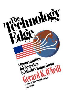 Technology Edge by Gerard K. O'Neill