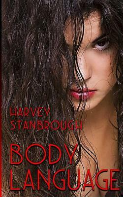 Body Language by Harvey Stanbrough