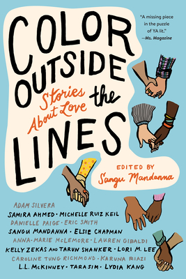 Color Outside the Lines: Stories about Love by Sangu Mandanna