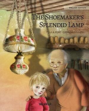 The Shoemaker's Splendid Lamp by Tuula Pere