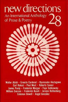 New Directions 28: An International Anthology of Prose & Poetry by 