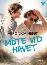 Möte vid havet by Veronica Henry