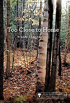 Too Close to Home by Brenda Chapman