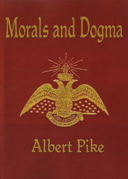 Morals and Dogma of the Ancient and Accepted Scottish Rite of Freemasonry by Albert Pike