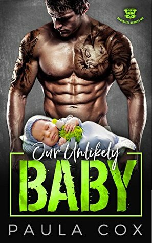Our Unlikely Baby (Blacksteel Bandits MC) by Paula Cox
