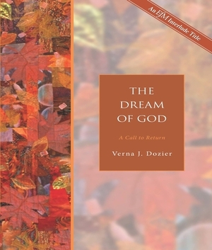 The Dream of God: A Call to Return by Verna J. Dozier