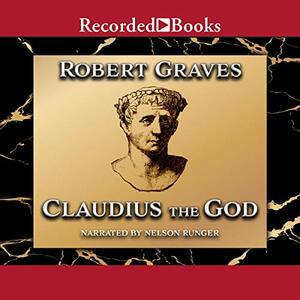 Claudius the God by Robert Graves