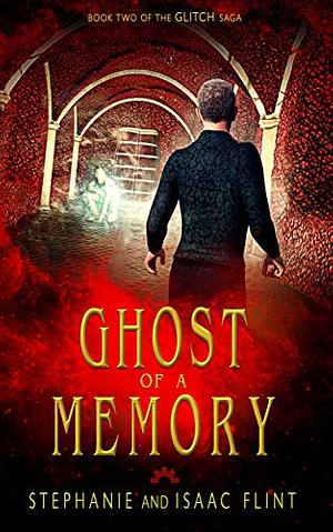 Ghost of a Memory by Stephanie Flint