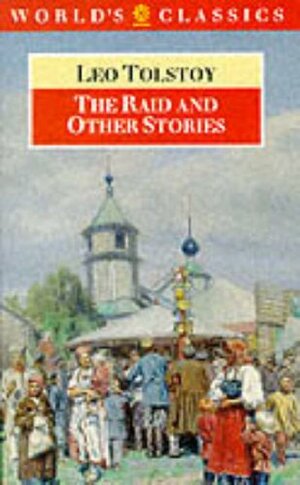 The Raid and Other Stories by Leo Tolstoy