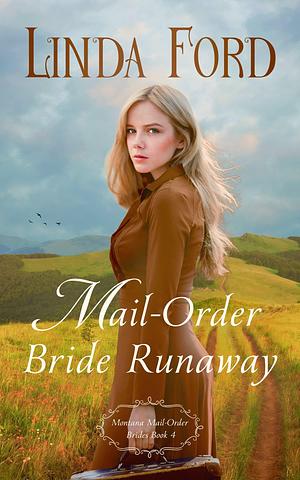 Mail-Order Bride Runaway by Linda Ford