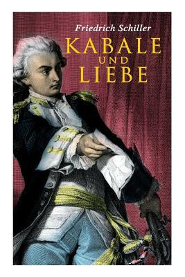 Kabale und Liebe by Friedrich Schiller