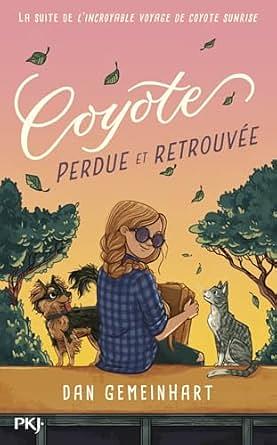 Coyote: Perdue et retrouvée by Dan Gemeinhart