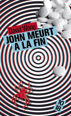 John meurt à la fin by David Wong