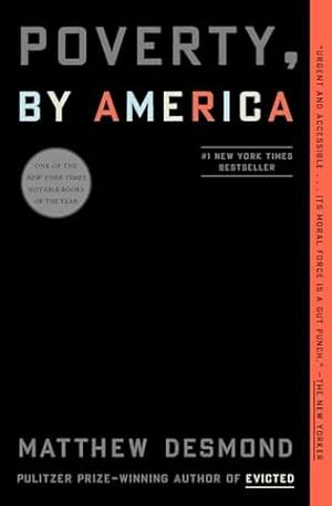 Poverty, by America by Matthew Desmond