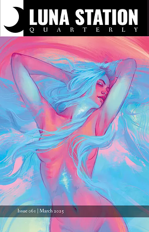 Luna Station Quarterly Issue 061 by Jennifer Lyn Parsons
