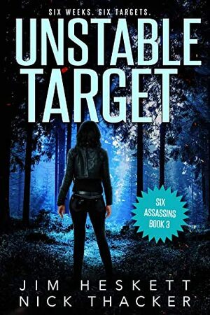 Unstable Target by Nick Thacker, Jim Heskett