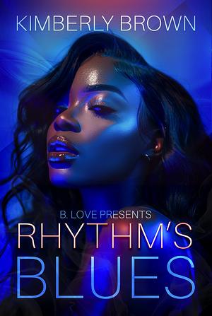 Rhythm's Blues by Kimberly Brown