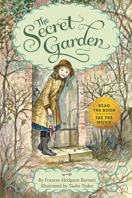 The Secret Garden: The 100th Anniversary Edition with Tasha Tudor Art and Bonus Materials by Frances Hodgson Burnett