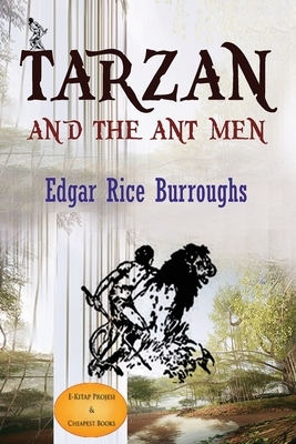 Tarzan and the Ant Men by Edgar Rice Burroughs