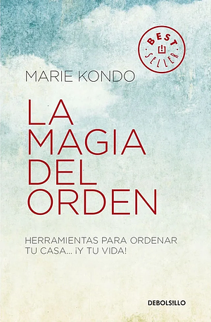 La magia del orden by Marie Kondo