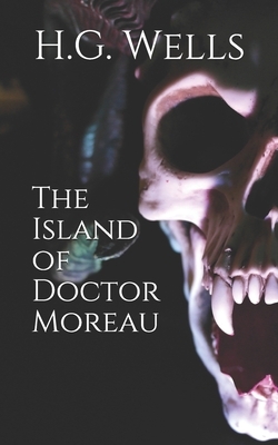 The Island of Doctor Moreau by H.G. Wells