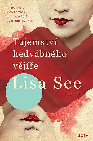 Tajemství hedvábného vějíře by Lisa See