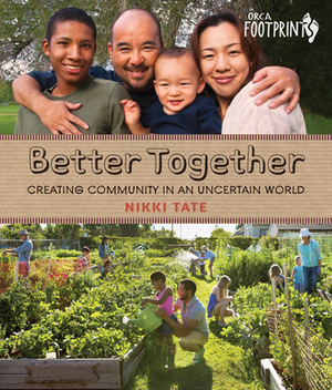 Better Together: Creating Community in an Uncertain World by Nikki Tate