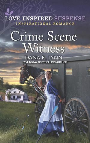 Crime Scene Witness by Dana R. Lynn