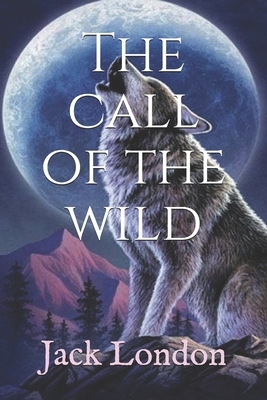 The call of the wild by Jack London